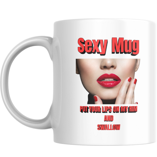 Adult Humour Sexy Mug – Flirty Lips Design & Cheeky Rim Quote