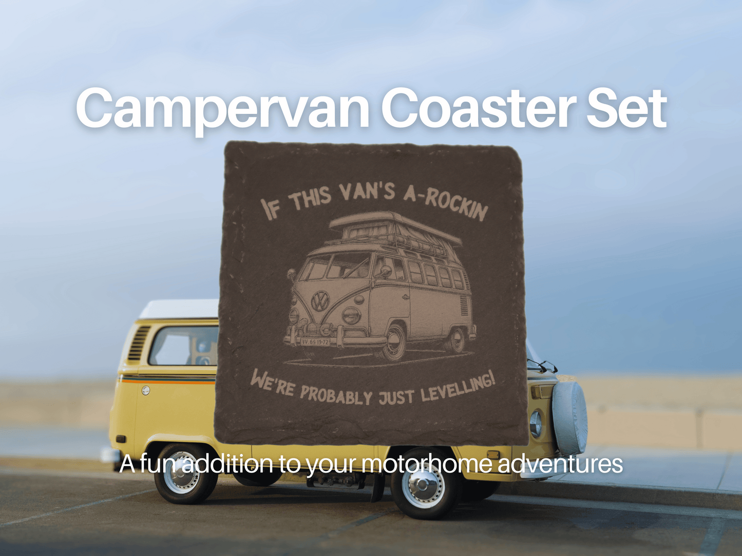 Campervan Coaster With Slogan, Slate Coaster, Black Slate Coasters (Copy)