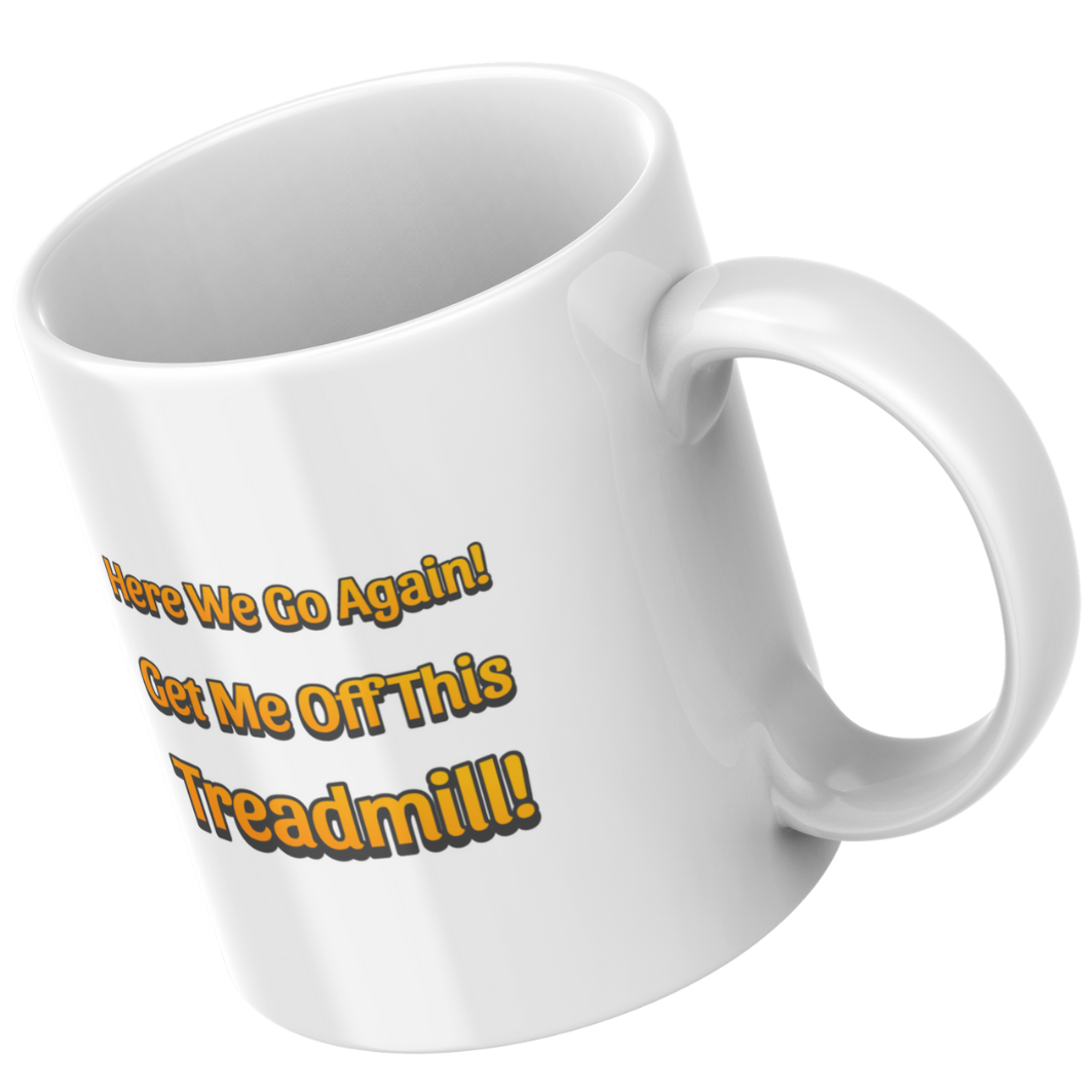 Funny Groundhog Mug – “Here We Go Again” Design
