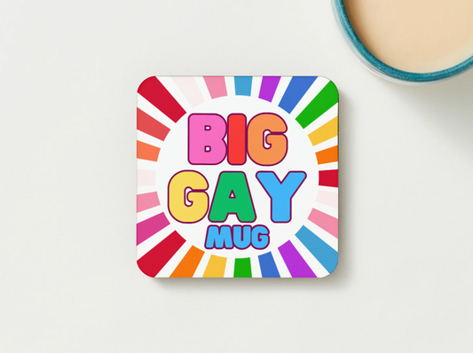 BIG GAY Coaster – Rainbow Colour Design