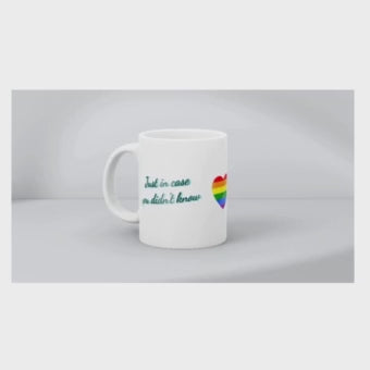 “Just in Case I’m Gay” Rainbow Mug
